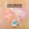 Juan Diazo, Lord Supzer & Erick Kantona - Shots Machine - Single